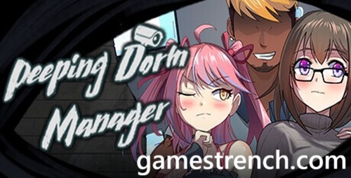 Peeping Dorm Manager
