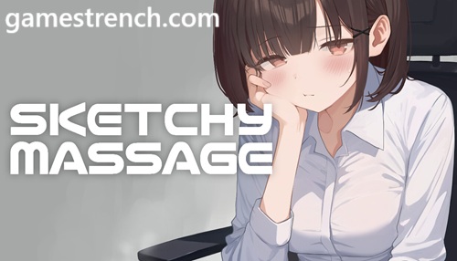 SKETCHY MASSAGE
