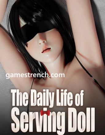 The Daily Life of Serving Doll