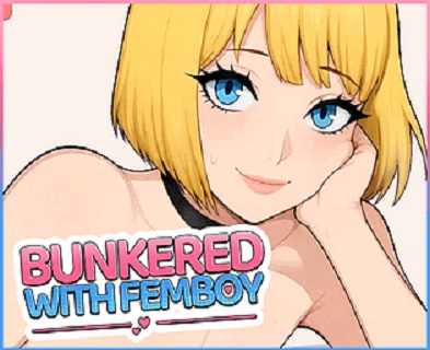 Bunkered With Femboy Free Download v1.0 (Uncensored)