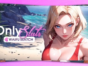 OnlySluts WAIFU MATCH Game Download (Uncensored)